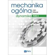 Podręczniki dla szkół wyższych - Dynamika. Mechanika ogólna. Tom 2 - miniaturka - grafika 1
