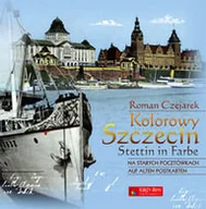 Albumy krajoznawcze - Kolorowy Szczecin na starych pocztówkach - Roman Czejarek - miniaturka - grafika 1