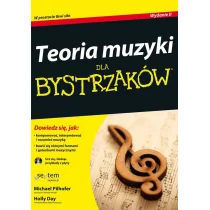 Teoria muzyki dla bystrzaków - Michael Pilhofer, Holly Day - Książki o muzyce - miniaturka - grafika 1