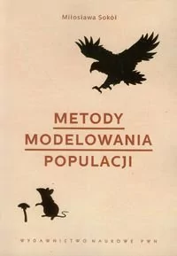 Metody modelowania populacji - Sokół Miłosława - Filozofia i socjologia - miniaturka - grafika 1