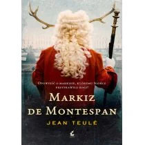 Markiz de Montespan - Teule Jean - Powieści historyczne i biograficzne - miniaturka - grafika 2