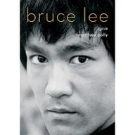 Biografie i autobiografie - Bruce Lee. Życie - miniaturka - grafika 1