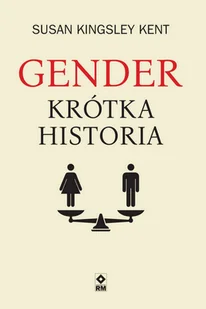 Gender Krótka historia Nowa - Felietony i reportaże - miniaturka - grafika 2