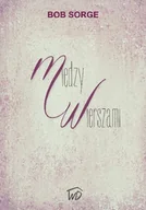 Powieści i opowiadania - Sorge Bob Między wierszami - miniaturka - grafika 1