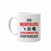 Akcesoria motocyklowe - Tata motocyklista to taki normalny tata, tylko fajniejszy - kubek na prezent dla taty - miniaturka - grafika 1