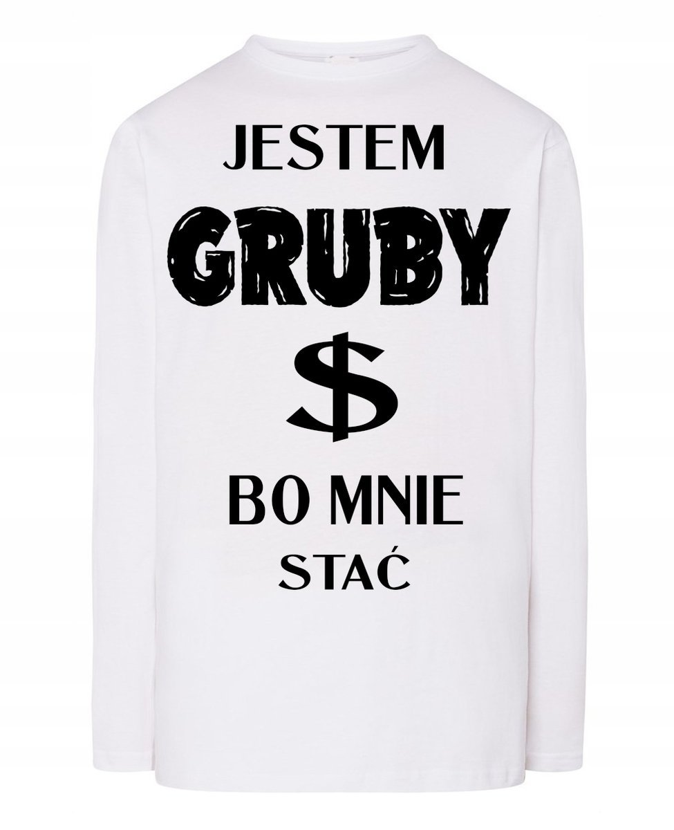 Longsleeve Śmieszny Prezent Jestem Gruby r.S