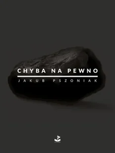 Chyba na pewno wyd. 2024 - Dramaty - miniaturka - grafika 1