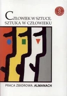 Książki o kulturze i sztuce - Człowiek w sztuce sztuka w człowieku - miniaturka - grafika 1