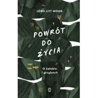 Felietony i reportaże - Powrót do życia. O żałobie i grzybach - miniaturka - grafika 1
