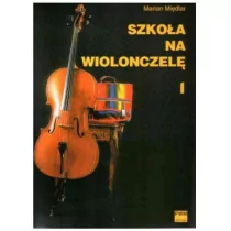 Polskie Wydawnictwo Muzyczne Szkoła na wiolonczelę 1+ akompaniament PWM w.2016