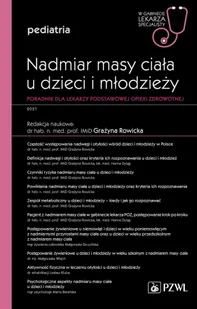 Nadmiar masy ciała u dzieci i młodzieży W gabinecie lekarza specjalisty Pediatria Poradnik dla lekarzy podstawowej opieki zdrowotnej - Książki medyczne Nadmiar masy ciała u dzieci i młodzieży W gabinecie lekarza specjalisty Pediatria Poradnik dla lekarzy podstawowej opieki zdrowotnej - Książki medyczne - miniaturka - grafika 2