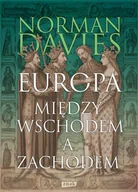 Historia Polski - Norman Davies Europa między Wschodem a Zachodem - miniaturka - grafika 1