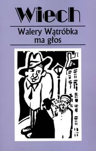 Walery Wątróbka ma głos - Stefan Wiechecki (Wiech) - Felietony i reportaże - miniaturka - grafika 1