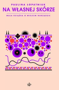 Na własnej skórze. Mała książka o wielkim narządzie - E-booki - literatura faktu - miniaturka - grafika 1