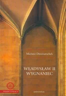 E-booki - biografie - Władysław II Wygnaniec Mariusz Dworsatschek - miniaturka - grafika 1