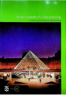 Hidden Aspects of Urban Planning: Surface and Underground Development - Książki o kulturze i sztuce - miniaturka - grafika 1