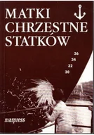 Biografie i autobiografie - Matki chrzestne statków - miniaturka - grafika 1