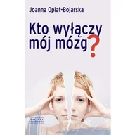 Literatura obyczajowa - Kto wyłączy mój mózg? - miniaturka - grafika 1