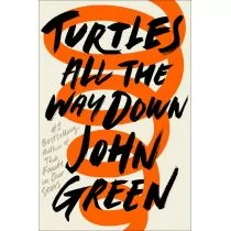 Turtles All the Way Down John Green - Powieści - miniaturka - grafika 1