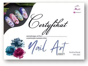 Certyfikat ze szkolenia online Nail Art Kwiaty By Karolina Wawak Wersja Drukowana - Pozostałe akcesoria kosmetyczne - miniaturka - grafika 1