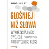 Zarządzanie - Głośniej niż słowa Todd Henry - miniaturka - grafika 1