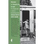 Felietony i reportaże - Biedni w bogatym kraju - miniaturka - grafika 1