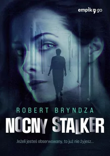 Nocny stalker. DCI Erika Foster. Tom 2 - E-booki - kryminał i sensacja - miniaturka - grafika 1