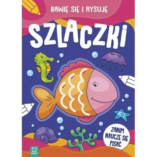 Aksjomat Szlaczki Bawię się i rysuję Zanim nauczę się pisać - Kolorowanki, wyklejanki - miniaturka - grafika 1