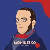 Audiobooki - biografie - Moniuszko Ignacy Zalewski - miniaturka - grafika 1