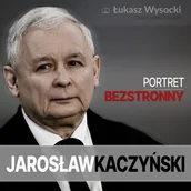 Audiobooki - biografie - Jarosław Kaczyński. Portret bezstronny - miniaturka - grafika 1