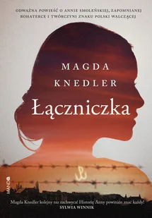 Łączniczka - Felietony i reportaże - miniaturka - grafika 1