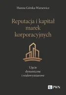 Zarządzanie - Reputacja i kapitał marek korporacyjnych. Ujęcie dynamiczne i wielowymiarowe - miniaturka - grafika 1
