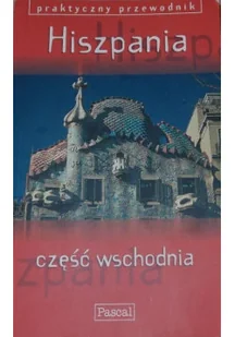 Hiszpania część wschodnia Praktyczny przewodnik - Przewodniki - miniaturka - grafika 1