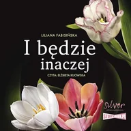 Audiobooki - literatura piękna - I będzie inaczej Liliana Fabisińska - miniaturka - grafika 1