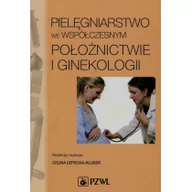 Książki medyczne - Pielęgniarstwo we współczesnym położnictwie i ginekologii - Łepecka-Klusek Celina - miniaturka - grafika 1