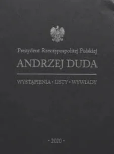 Andrzej Duda wystąpienia listy wywiady 2020 - Biografie i autobiografie - miniaturka - grafika 1