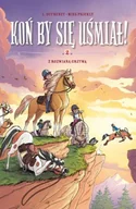 Rozrywka i humor - Komiksy są super! Koń by się uśmiał! Z rozwianą grzywą. Tom 2 - miniaturka - grafika 1