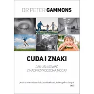 Religia i religioznawstwo - Nadzieja dla Przyszłości Cuda i znaki Peter Gammons - miniaturka - grafika 1