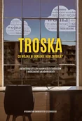 Felietony i reportaże - Troska Co Wojna W Ukrainie Nam Zrobiła - miniaturka - grafika 1