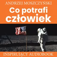 Audiobooki - poradniki - Co potrafi człowiek - miniaturka - grafika 1