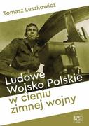 E-booki - historia - Ludowe Wojsko Polskie w cieniu zimnej wojny - miniaturka - grafika 1