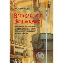 Radykałowie Solidarności Katarzyna Wilczok - Historia świata - miniaturka - grafika 1