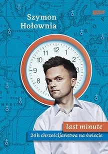 Hołownia Szymon Last minute 24 h chrześcijaństwa na świecie - Książki religijne obcojęzyczne - miniaturka - grafika 2
