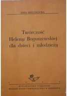 Biografie i autobiografie - Twórczość Heleny Boguszewskiej dla dzieci i młodzieży - miniaturka - grafika 1