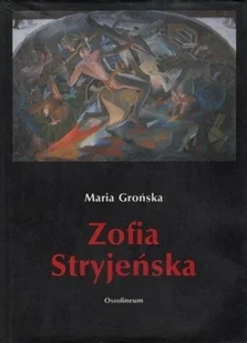 Zofia Stryjeńska - Książki o kulturze i sztuce - miniaturka - grafika 1