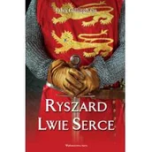 Biografie i autobiografie - Wydawnictwo Astra Ryszard Lwie Serce - John Gillingham - miniaturka - grafika 1