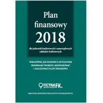 Świderek Izabela PLAN FINANSOWY 2018 DLA JEDNOSTEK BUDŻETOWYCH I SAMORZĄDOWYCH ZAKŁADÓW BUDŻETOWYCH - dostępny od ręki, natychmiastowa wysyłka - Finanse, księgowość, bankowość - miniaturka - grafika 1