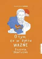 Filozofia i socjologia - O tym, co w życiu ważne. Filozofia praktyczna - miniaturka - grafika 1