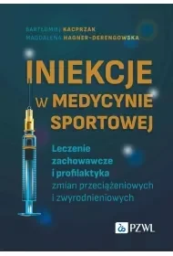 Iniekcje w medycynie sportowej. Leczenie zachowawcze i profilaktyka zmian przeciążeniowych i zwyrodnieniowych - Książki medyczne Iniekcje w medycynie sportowej. Leczenie zachowawcze i profilaktyka zmian przeciążeniowych i zwyrodnieniowych - Książki medyczne - miniaturka - grafika 1