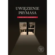 Biografie i autobiografie - Romaniuk Marian Piotr Uwięzienie Prymasa Nowe fakty i dokumenty - miniaturka - grafika 1